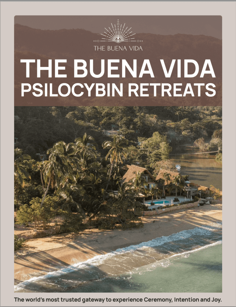 The Buena Vida Psilocybin Retreat Guide